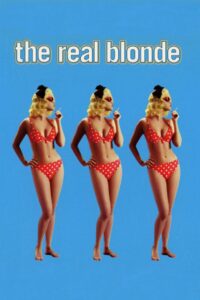 The Real Blonde 1998 one on netflix