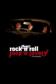 Rock And Roll F. ‘n’ Lovely 2013 one on netflix