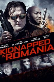 Kidnapped in Romania 2016 one on netflix