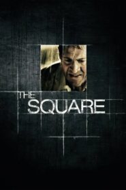 The Square 2008 one on netflix