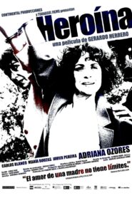 Heroína 2005 one on netflix