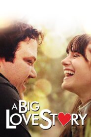 A BIG Love Story 2012 one on netflix