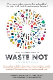 Waste Not 2011 one on netflix