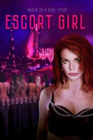 Escort Girl 2023 one on netflix