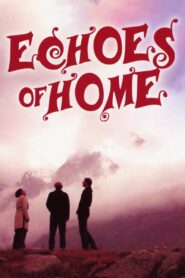Echoes of Home 2007 one on netflix