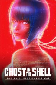 Ghost in the Shell: SAC_2045 Sustainable War 2021 one on netflix
