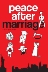 Peace After Marriage 2013 one on netflix