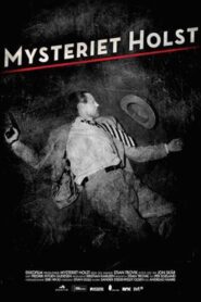 Mysteriet Holst 2013 one on netflix