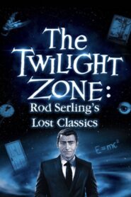 The Twilight Zone: Rod Serling’s Lost Classics 1994 one on netflix