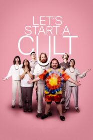 Let’s Start a Cult 2024 one on netflix