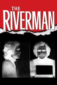 The Riverman 2004 one on netflix