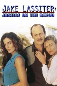 Jake Lassiter: Justice on the Bayou 1995 one on netflix