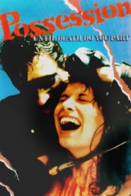 Possession 1987 one on netflix