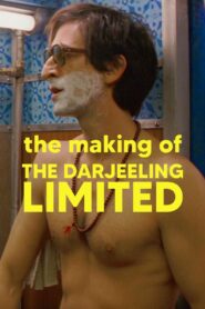 The Making of ‘The Darjeeling Limited’ 2010 one on netflix