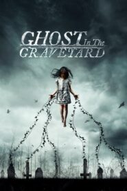 Ghost in the Graveyard 2019 one on netflix