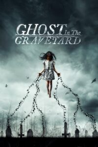 Ghost in the Graveyard 2019 one on netflix