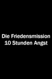Die Friendensmission – 10 Stunden Angst 1997 one on netflix