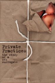Private Practices: The Story of a Sex Surrogate 1986 one on netflix