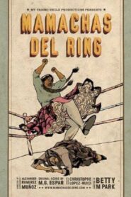 Mamachas of the Ring 2010 one on netflix