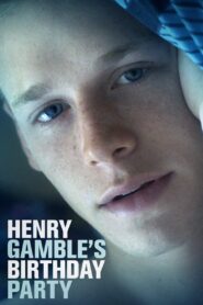 Henry Gamble’s Birthday Party 2015 one on netflix