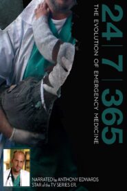 24|7|365: The Evolution of Emergency Medicine 2013 one on netflix