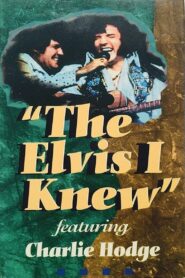 The Elvis I Knew 1994 one on netflix