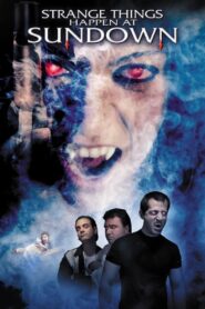 Strange Things Happen at Sundown 2003 one on netflix