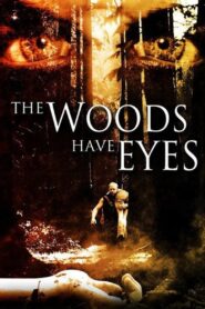 The Woods Have Eyes 2007 one on netflix