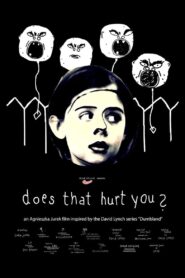 Does That Hurt You? 2003 one on netflix