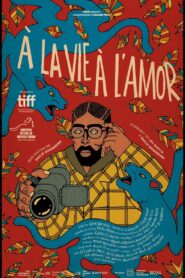 À la vie à l’amor 2022 one on netflix