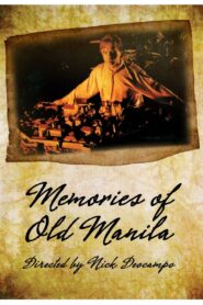 Memories of Old Manila 1993 one on netflix