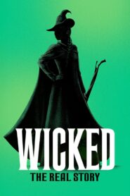 Wicked: The Real Story 2024 one on netflix