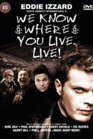 We Know Where You Live. Live! 2001 one on netflix