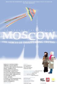 Москва. Голоса ускользающих истин 2008 one on netflix