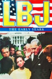 LBJ: The Early Years 1987 one on netflix