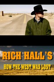 Rich Hall’s How The West Was Lost 2008 one on netflix