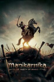 Manikarnika: The Queen of Jhansi 2019 one on netflix