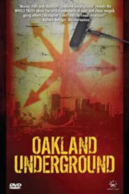 Oakland Underground 1997 one on netflix