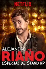 Alejandro Riaño: Especial de stand up 2018 one on netflix