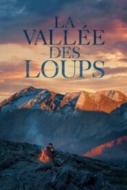 La vallée des loups 2017 one on netflix