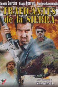 Traficantes de la sierra 1999 one on netflix