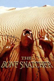 The Bone Snatcher 2003 one on netflix