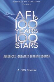 AFI’s 100 Years… 100 Stars: America’s Greatest Screen Legends 1999 one on netflix