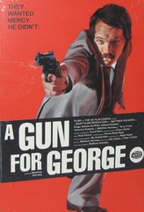 A Gun for George 2011 one on netflix