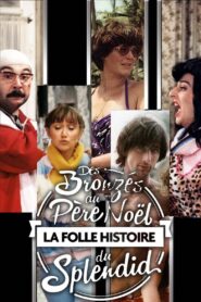 Des Bronzés au Père Noël, la folle histoire du Splendid 2014 one on netflix