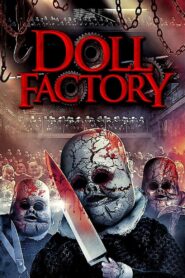 Doll Factory 2014 one on netflix