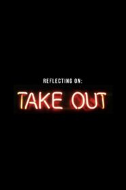 Reflecting On Take Out 2022 one on netflix