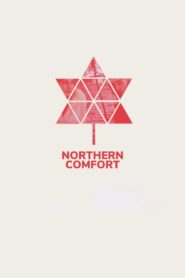 Northern Comfort 2010 one on netflix