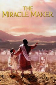 The Miracle Maker 2000 one on netflix