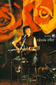 Acústico MTV: Cássia Eller 2001 one on netflix